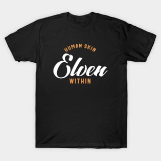 Human Skin Elven Within RPG Addict T-Shirt